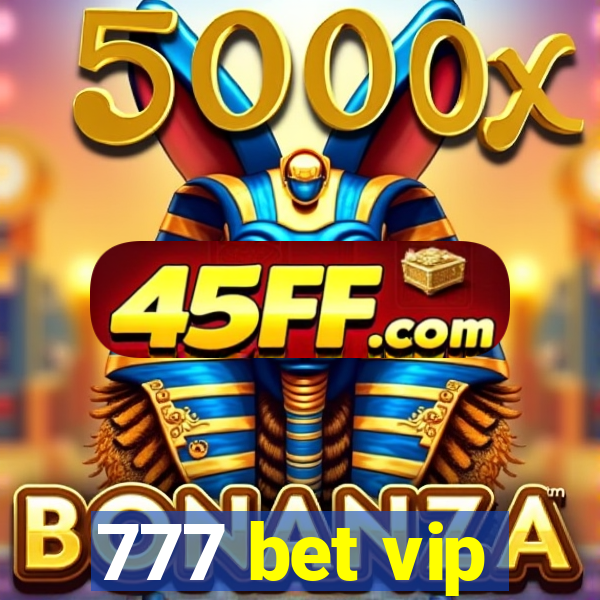 777 bet vip